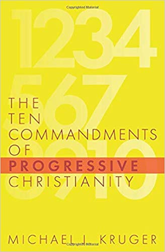 A Preview of My New Book: The 10 Commandments of Progressive Christianity