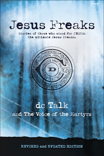 Book Review: Jesus Freaks by dc Talk and The Voice of the Martyrs