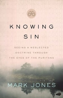 Book Review: Knowing Sin by Mark Jones