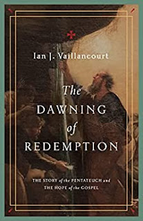 Book Review: The Dawning of Redemption by Ian J. Vaillancourt