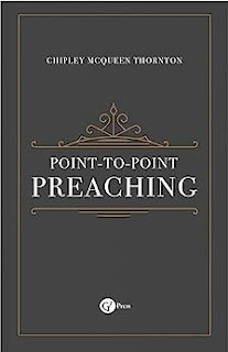 Book Review: Point-To-Point Preaching by Chipley McQueen Thornton
