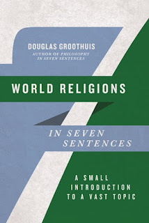 Book Review: World Religions in Seven Sentences by Douglas Groothuis