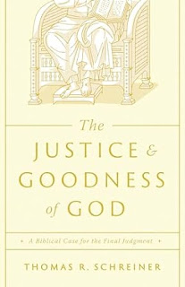 Book Review: The Justice & Goodness of God by Thomas R. Schreiner