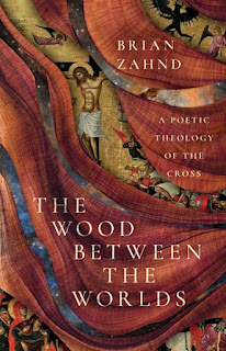 Book Review: The Wood Between the Worlds by Brian Zahnd