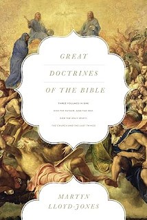 Book Review: Great Doctrines of the Bible by Martyn Lloyd-Jones