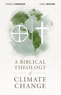 Book Review: A Biblical Theology of Climate Change by Virgil Walker and Darrell B Harrison